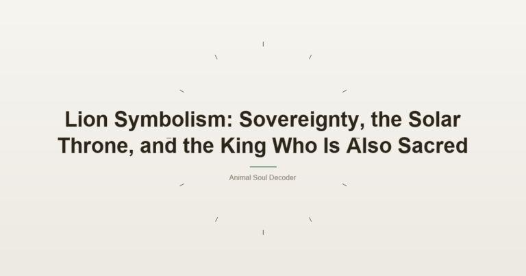 Lion Symbolism: Sovereignty, The Solar Throne, And The King Who Is Also Sacred
