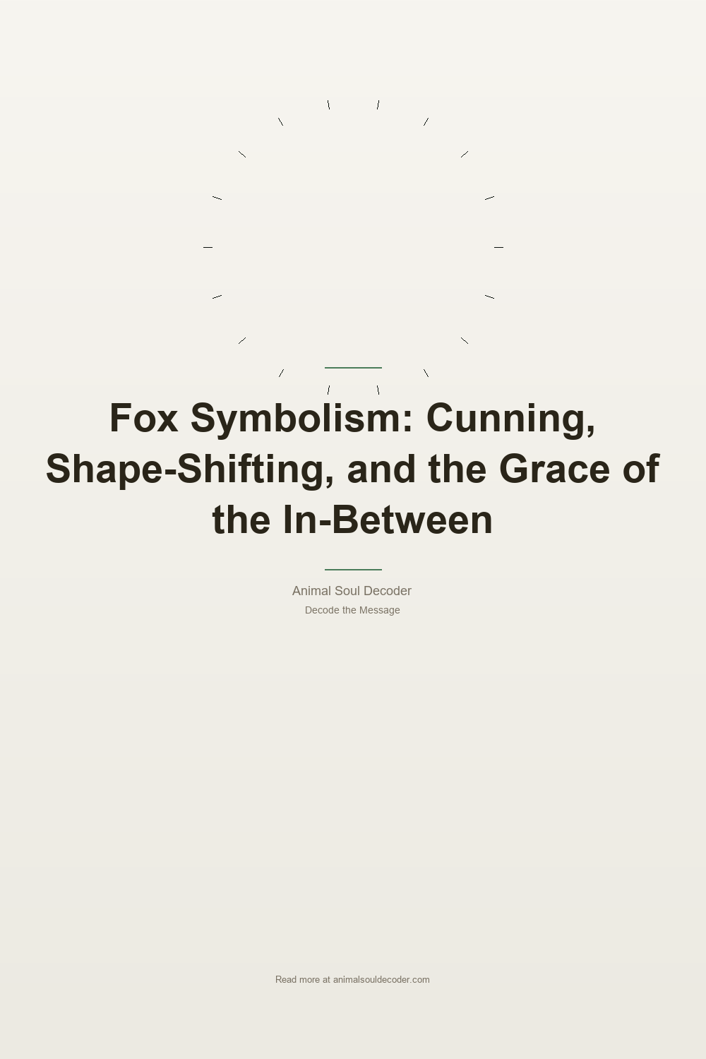 Fox Symbolism: Cunning, Shape-Shifting, and the Grace of the In-Between — Pinterest Pin
