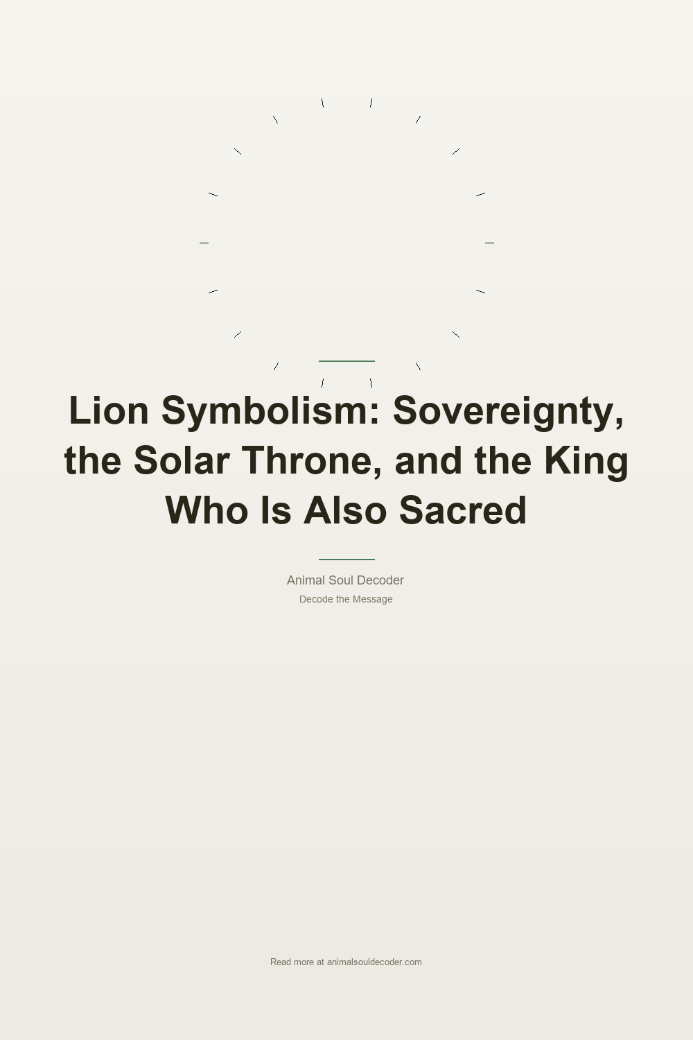 Lion Symbolism: Sovereignty, the Solar Throne, and the King Who Is Also Sacred — Pinterest Pin
