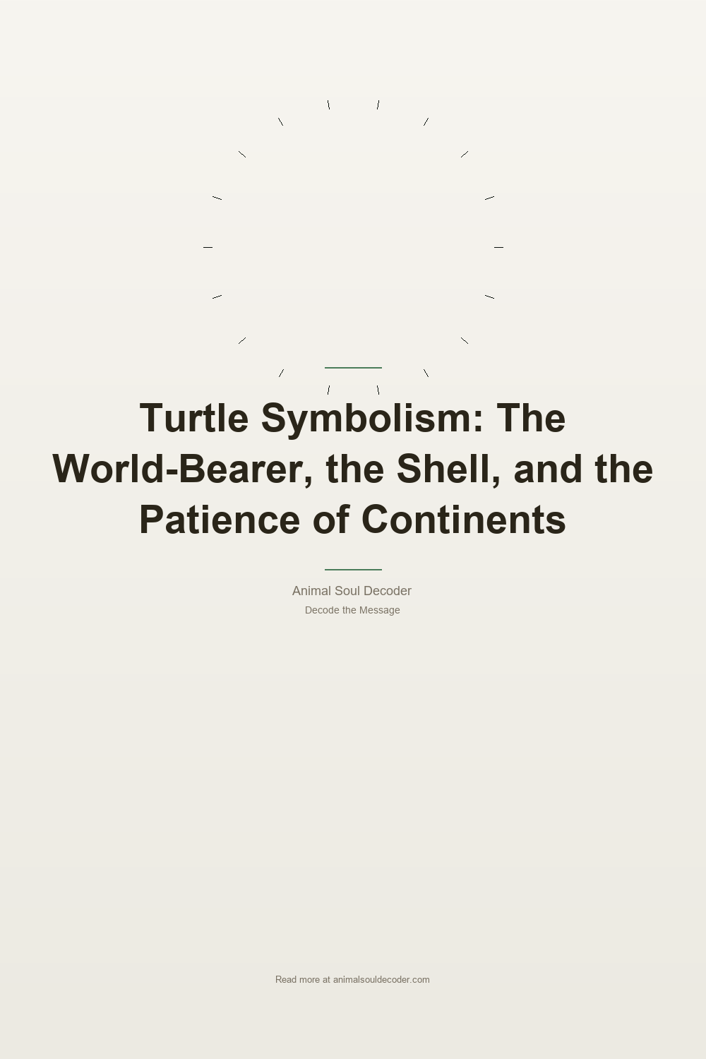 Turtle Symbolism: The World-Bearer, the Shell, and the Patience of Continents — Pinterest Pin