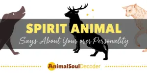 What Your Spirit Animal Says About Your Personality: 12 Common Totems Explained