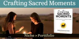 Crafting Sacred Moments: A Practical Guide to Creating Meaningful Rituals