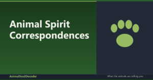 Animal Spirit Correspondences: Unlock the Hidden Messages of Your Power Animals